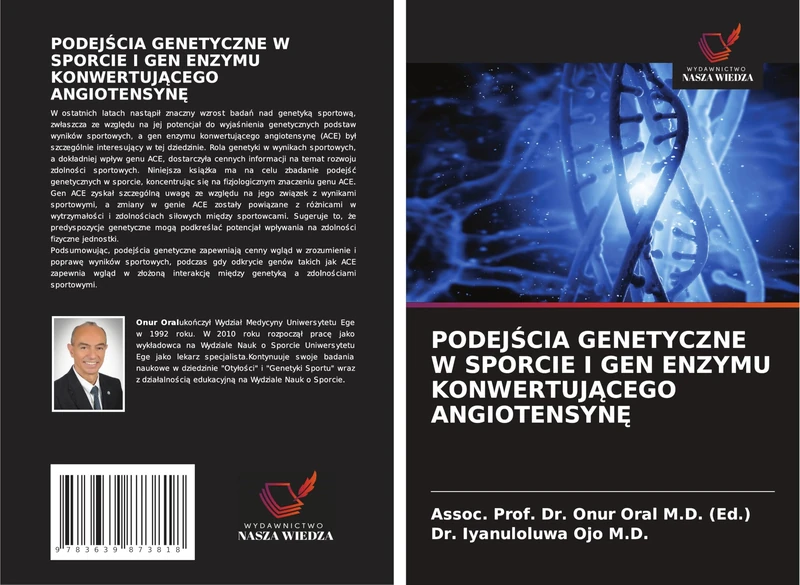 PODEJŚCIA GENETYCZNE W SPORCIE I GEN ENZYMU KONWERTUJĄCEGO ANGIOTENSYNĘ