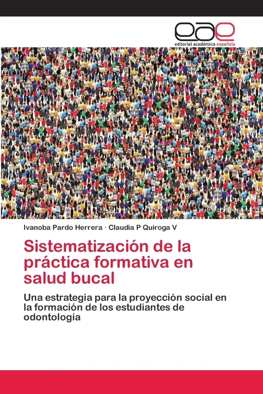 Sistematización de la práctica formativa en salud bucal: Una estrategia para la proyección social en la formación de los estudiantes de odontología