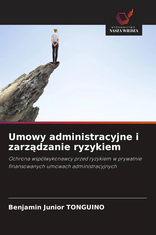 Umowy administracyjne i zarządzanie ryzykiem: Ochrona współwykonawcy przed ryzykiem w prywatnie finansowanych umowach administracyjnych
