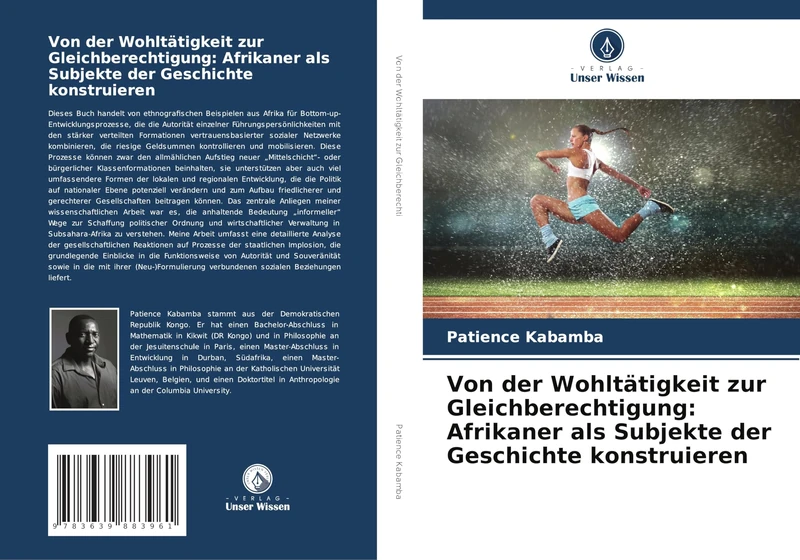 Von der Wohltätigkeit zur Gleichberechtigung: Afrikaner als Subjekte der Geschichte konstruieren