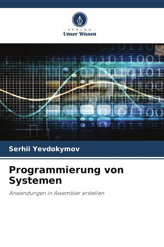 Programmierung von Systemen: Anwendungen in Assembler erstellen