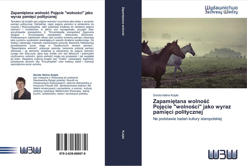 Zapamiętana wolność Pojęcie "wolności" jako wyraz pamięci politycznej: Na podstawie badań kultury staropolskiej - Image 1