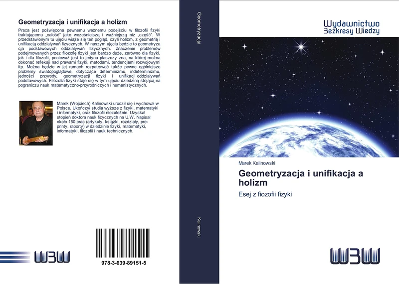 Geometryzacja i unifikacja a holizm: Esej z fiozofii fizyki
