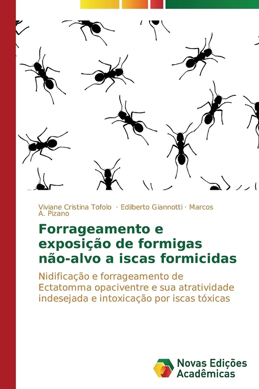 Forrageamento e exposição de formigas não-alvo a iscas formicidas: Nidificação e forrageamento de Ectatomma opaciventre e sua atratividade indesejada e intoxicação por iscas tóxicas - Image 1