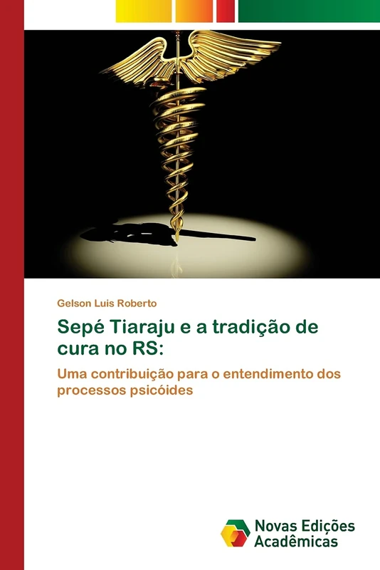 Sepé Tiaraju e a tradição de cura no RS:: Uma contribuição para o entendimento dos processos psicóides