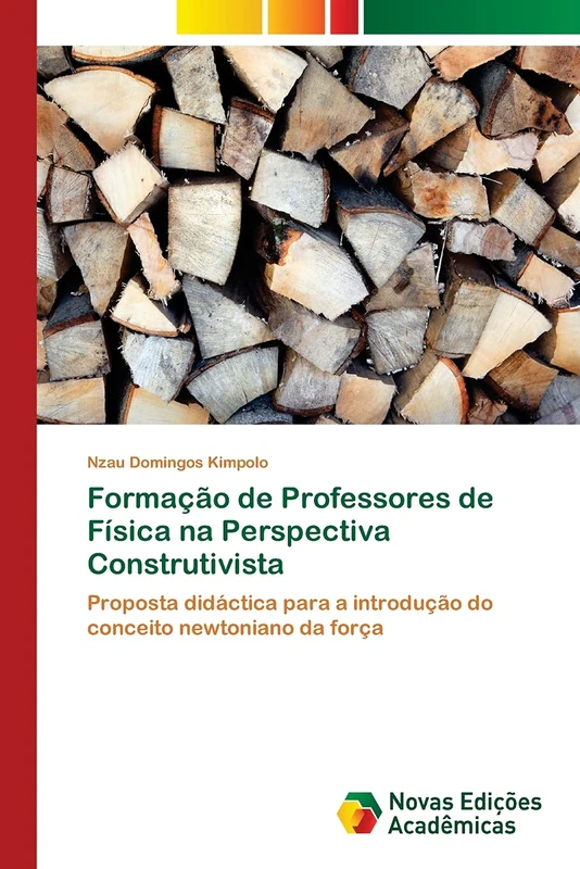 Formação de Professores de Física na Perspectiva Construtivista: Proposta didáctica para a introdução do conceito newtoniano da força