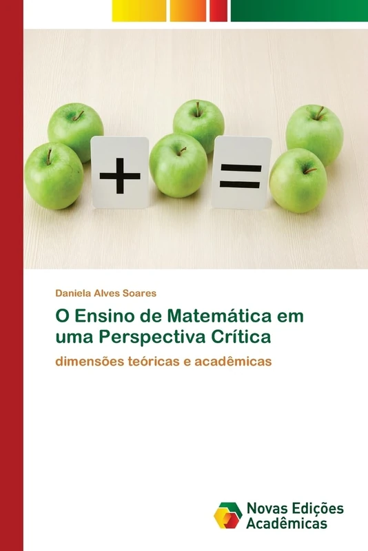 O Ensino de Matemática em uma Perspectiva Crítica: dimensões teóricas e acadêmicas