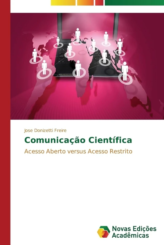Comunicação Científica: Acesso Aberto versus Acesso Restrito