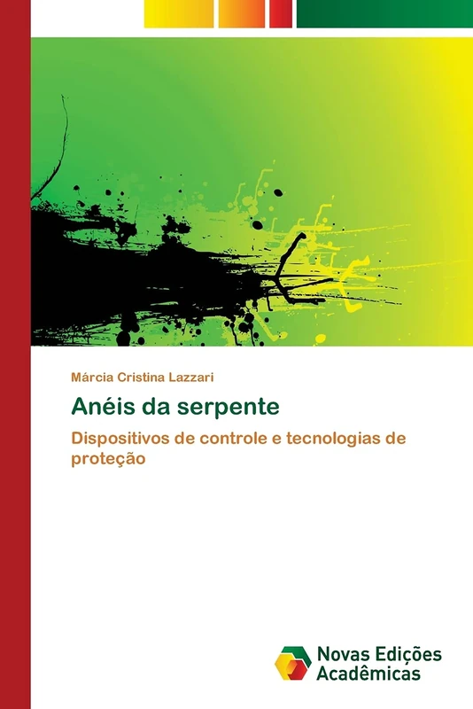 Anéis da serpente: Dispositivos de controle e tecnologias de proteção