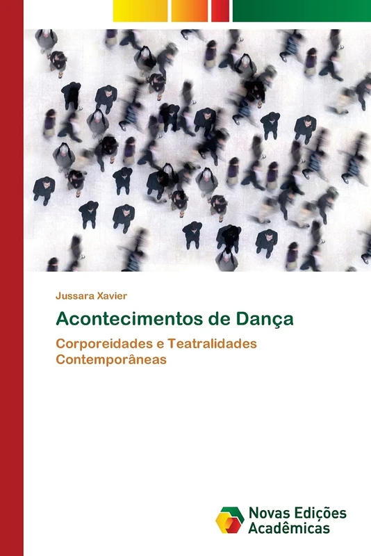 Acontecimentos de Dança: Corporeidades e Teatralidades Contemporâneas