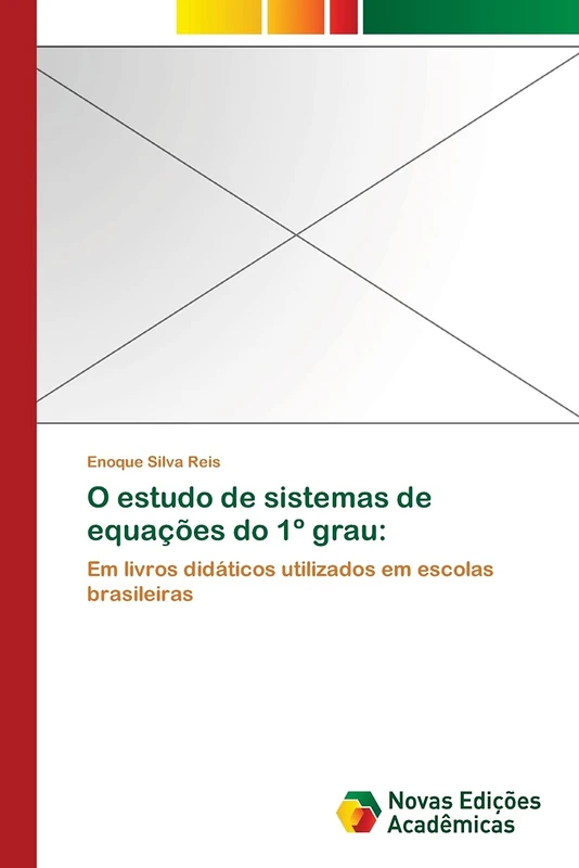 O estudo de sistemas de equações do 1º grau:: Em livros didáticos utilizados em escolas brasileiras
