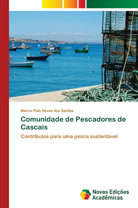 Comunidade de Pescadores de Cascais: Contributos para uma pesca sustentável