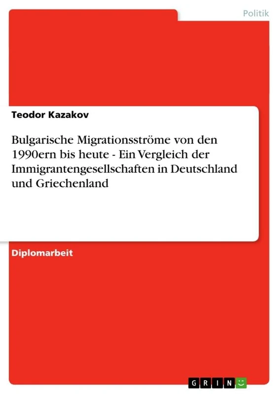 Bulgarische Migrationsströme von den 1990ern bis heute - Ein Vergleich der Immigrantengesellschaften in Deutschland und Griechenland - Image 1