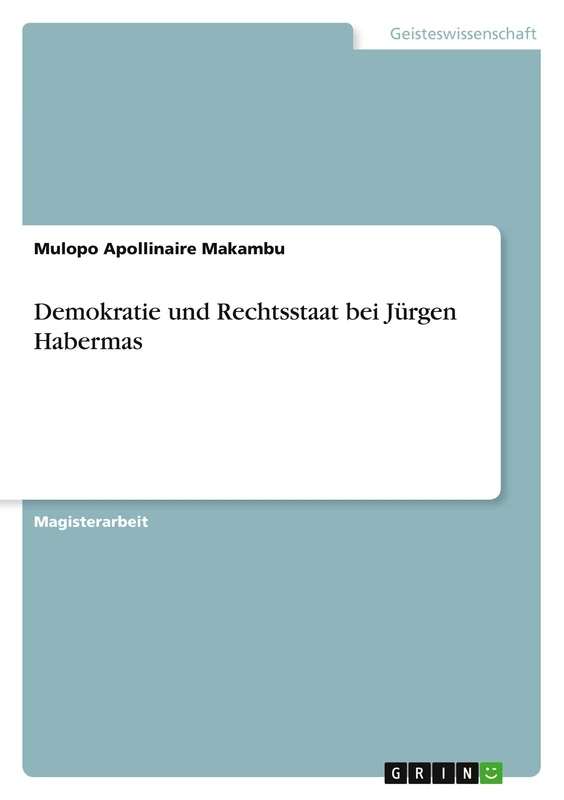 Demokratie und Rechtsstaat bei Jürgen Habermas