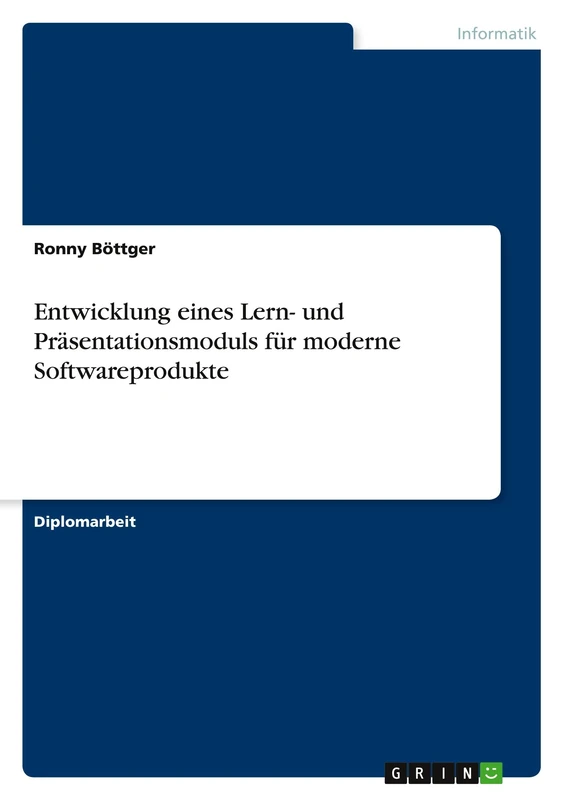 Entwicklung eines Lern- und Präsentationsmoduls für moderne Softwareprodukte