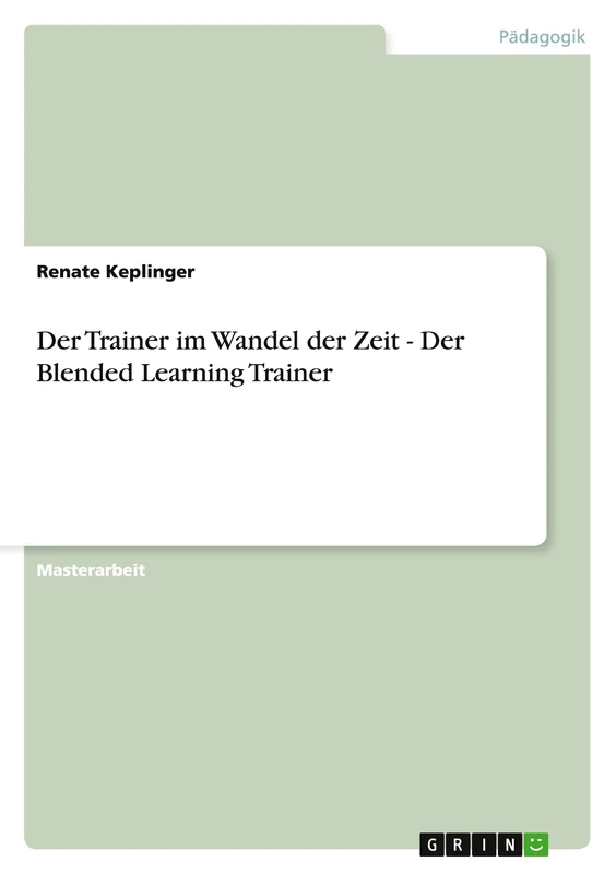 Der Trainer im Wandel der Zeit - Der Blended Learning Trainer