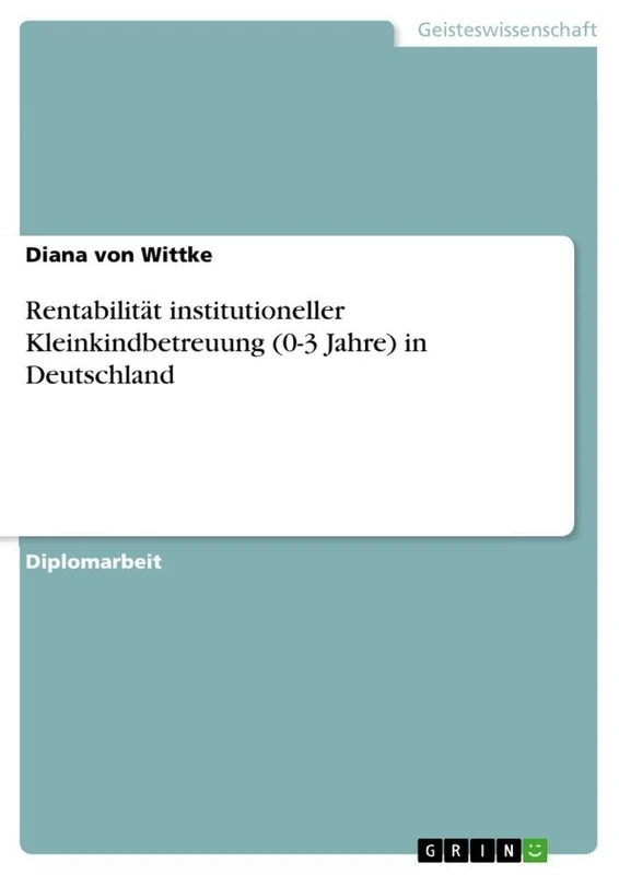 Rentabilität institutioneller Kleinkindbetreuung (0-3 Jahre) in Deutschland - Image 1