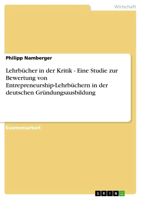 Lehrbücher in der Kritik - Eine Studie zur Bewertung von Entrepreneurship-Lehrbüchern in der deutschen Gründungsausbildung - Image 1