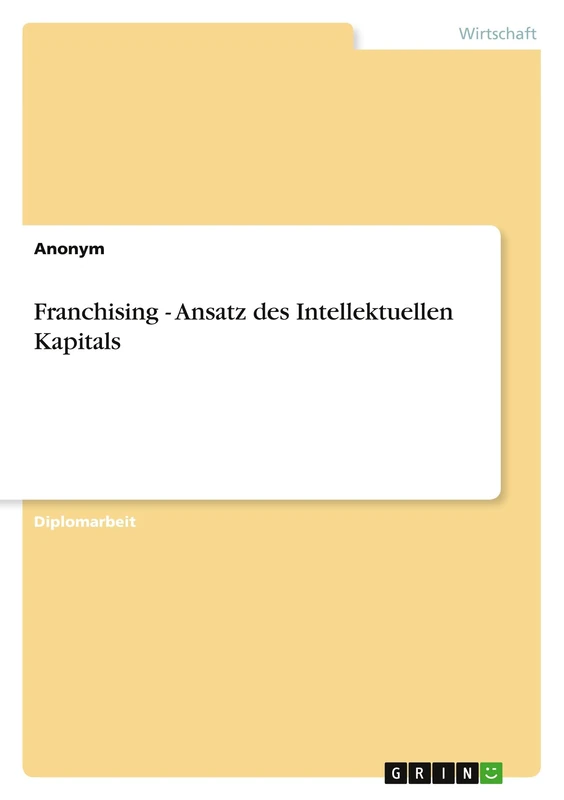 Franchising - Ansatz des Intellektuellen Kapitals