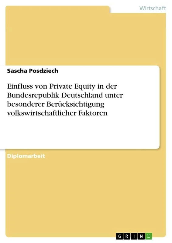 Einfluss von Private Equity in der Bundesrepublik Deutschland unter besonderer Berücksichtigung volkswirtschaftlicher Faktoren - Image 1