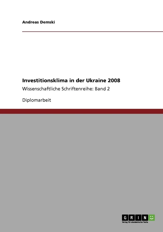 Investitionsklima in der Ukraine 2008: Wissenschaftliche Schriftenreihe: Band 2 - Image 1