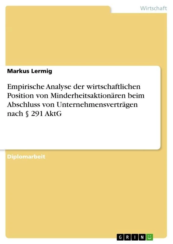 Empirische Analyse der wirtschaftlichen Position von Minderheitsaktionären beim Abschluss von Unternehmensverträgen nach § 291 AktG - Image 1