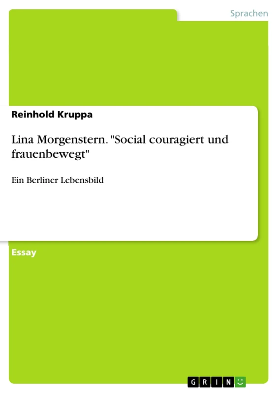 Lina Morgenstern. "Social couragiert und frauenbewegt": Ein Berliner Lebensbild - Image 1