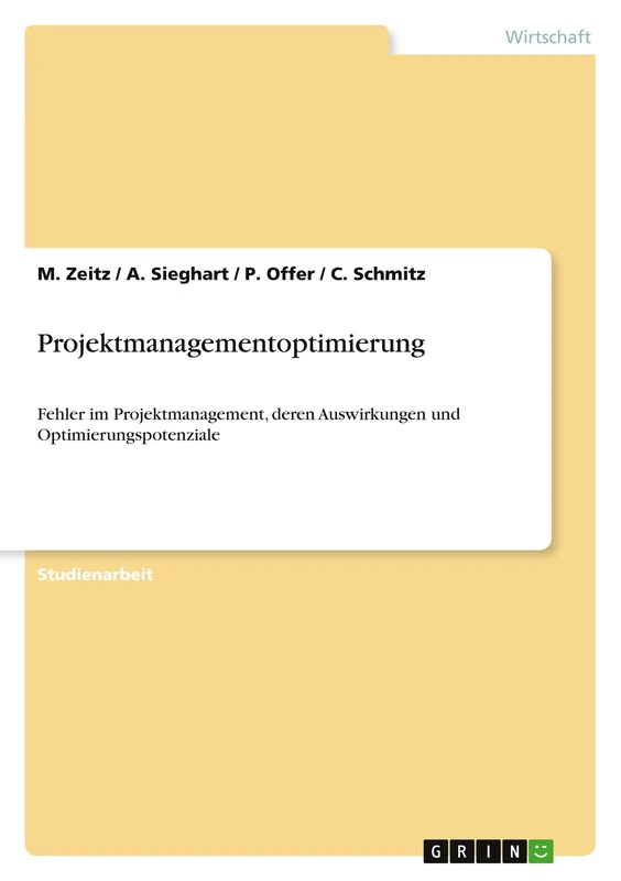 Projektmanagementoptimierung: Fehler im Projektmanagement, deren Auswirkungen und Optimierungspotenziale