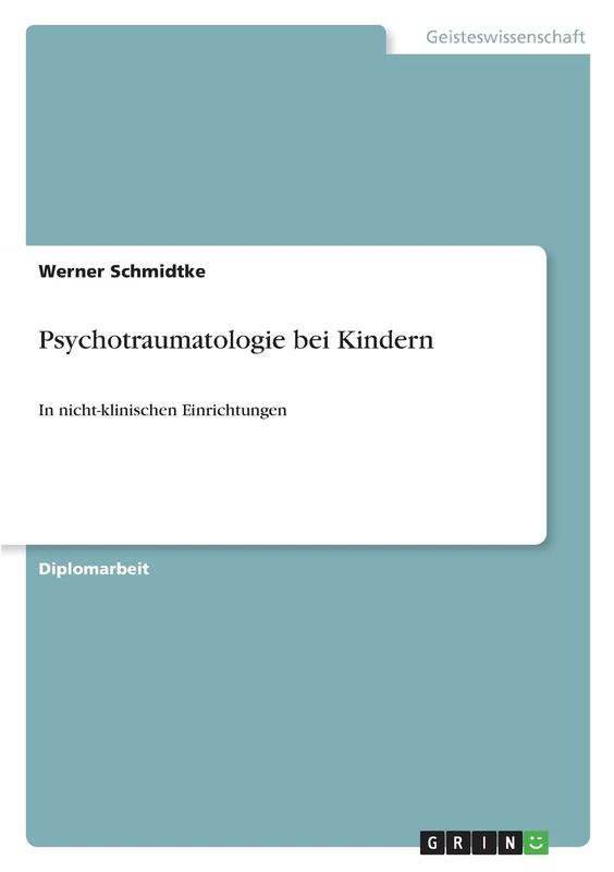 Psychotraumatologie bei Kindern: In nicht-klinischen Einrichtungen