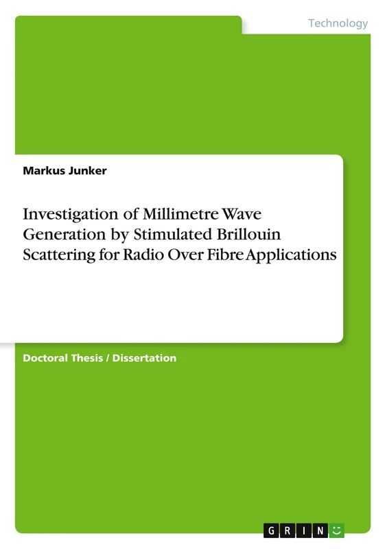 Investigation of Millimetre Wave Generation by Stimulated Brillouin Scattering for Radio Over Fibre Applications