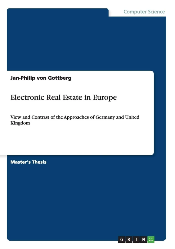 Electronic Real Estate in Europe: View and Contrast of the Approaches of Germany and United Kingdom