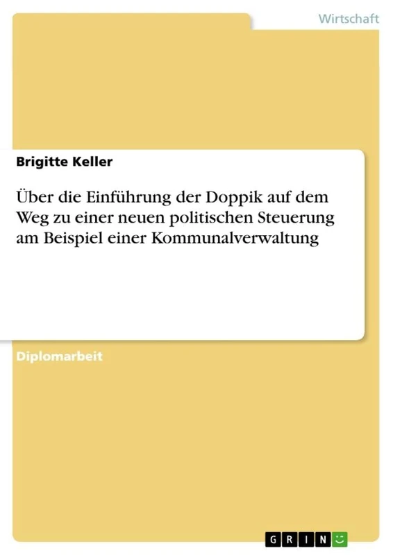 Über die Einführung der Doppik auf dem Weg zu einer neuen politischen Steuerung am Beispiel einer Kommunalverwaltung - Image 1