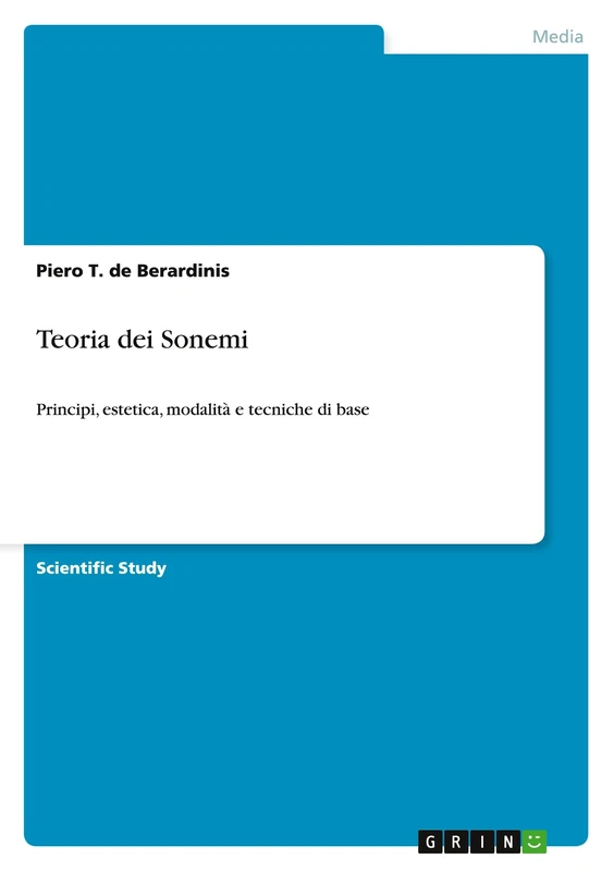 Teoria dei Sonemi: Principi, estetica, modalità e tecniche di base