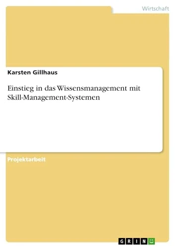 Einstieg in das Wissensmanagement mit Skill-Management-Systemen
