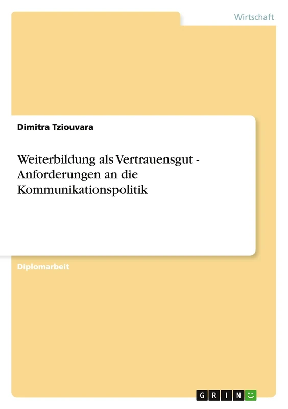 Weiterbildung als Vertrauensgut - Anforderungen an die Kommunikationspolitik
