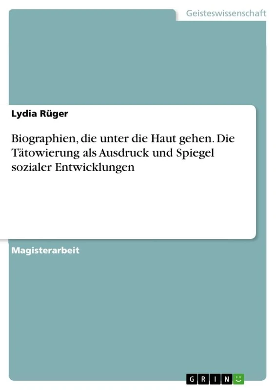 Biographien, die unter die Haut gehen. Die Tätowierung als Ausdruck und Spiegel sozialer Entwicklungen - Image 1
