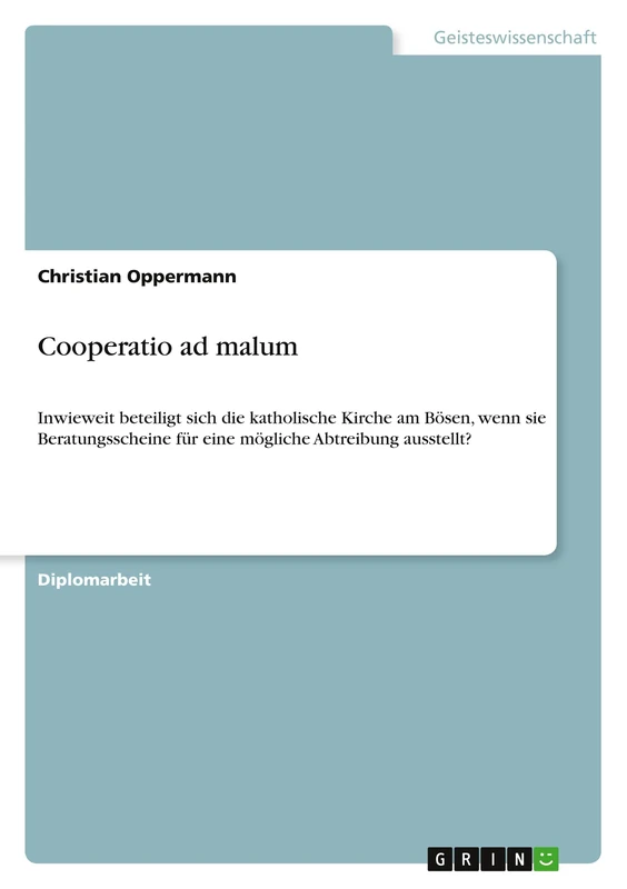 Cooperatio ad malum: Inwieweit beteiligt sich die katholische Kirche am Bösen, wenn sie Beratungsscheine für eine mögliche Abtreibung ausstellt? - Image 1