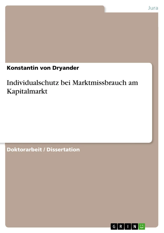 Individualschutz bei Marktmissbrauch am Kapitalmarkt
