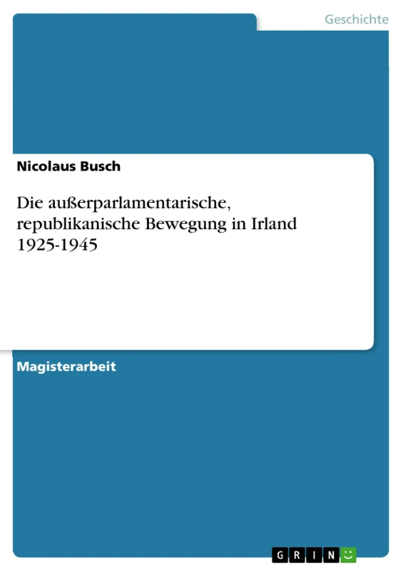 Die außerparlamentarische, republikanische Bewegung in Irland 1925-1945 - Image 1