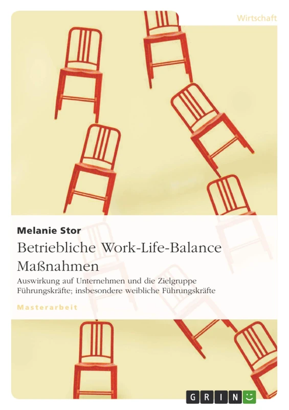 Betriebliche Work-Life-Balance Maßnahmen: Auswirkung auf Unternehmen und die Zielgruppe Führungskräfte; insbesondere weibliche Führungskräfte - Image 1