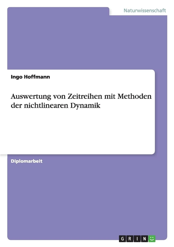 Auswertung von Zeitreihen mit Methoden der nichtlinearen Dynamik