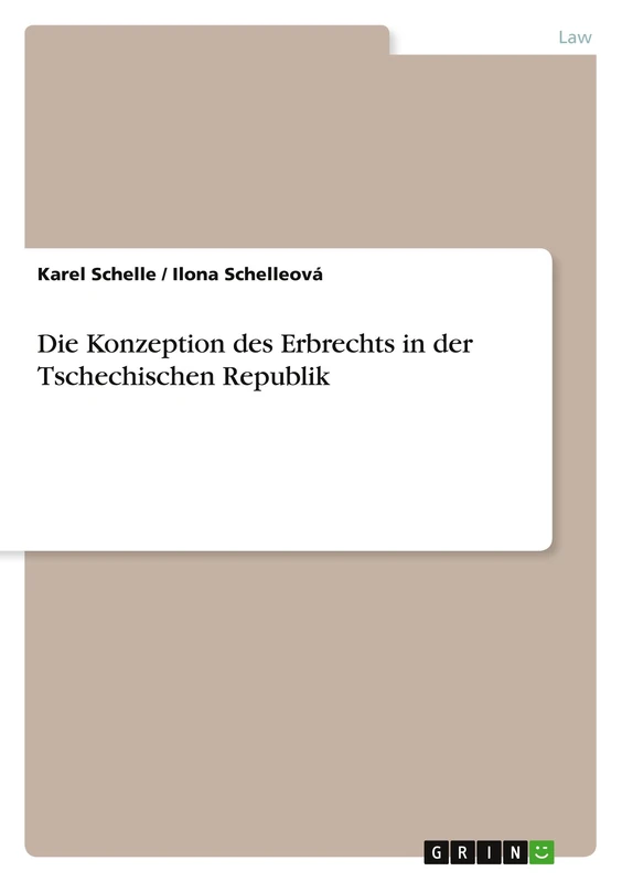 Die Konzeption des Erbrechts in der Tschechischen Republik