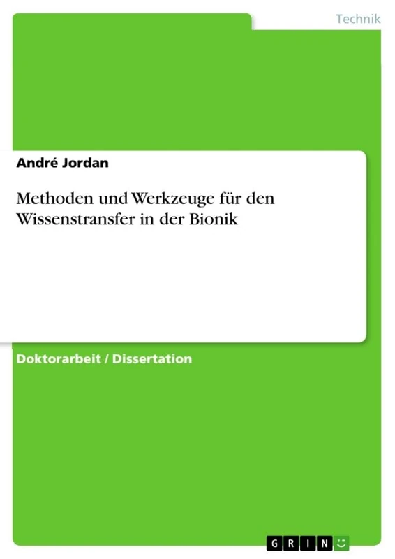 Methoden und Werkzeuge für den Wissenstransfer in der Bionik