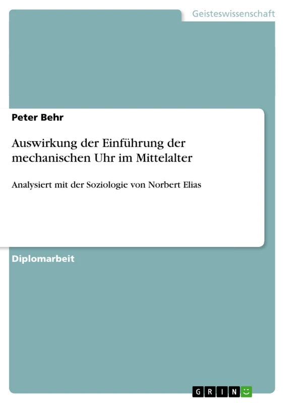 Auswirkung der Einführung der mechanischen Uhr im Mittelalter: Analysiert mit der Soziologie von Norbert Elias - Image 1