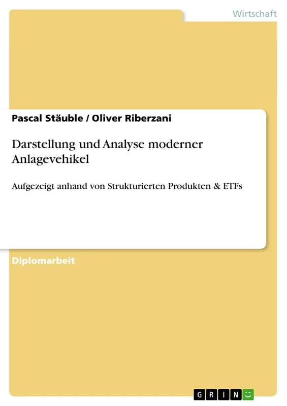 Darstellung und Analyse moderner Anlagevehikel: Aufgezeigt anhand von Strukturierten Produkten & ETFs - Image 1