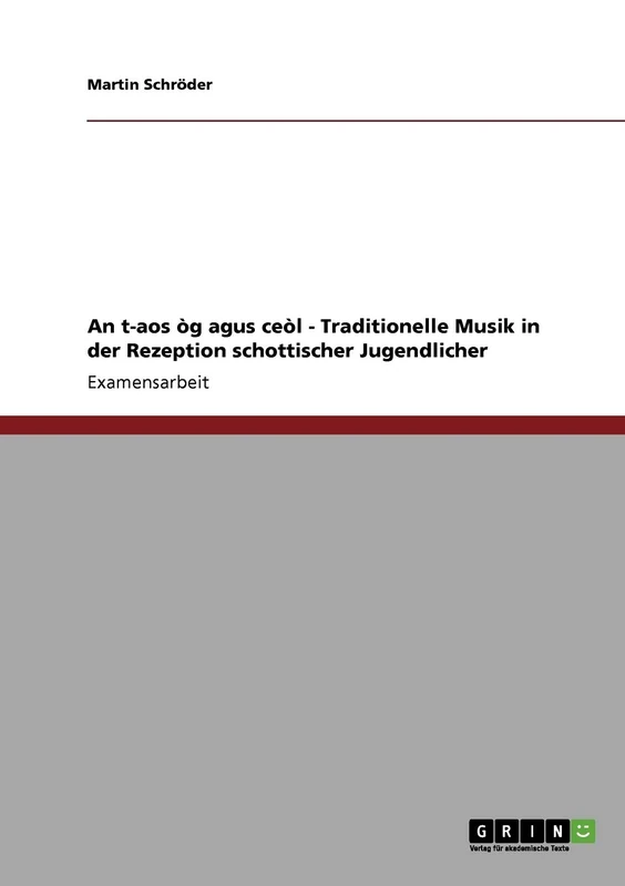 An t-aos òg agus ceòl - Traditionelle Musik in der Rezeption schottischer Jugendlicher - Image 1