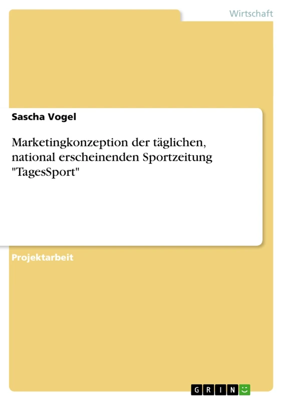 Marketingkonzeption der täglichen, national erscheinenden Sportzeitung "TagesSport" - Image 1