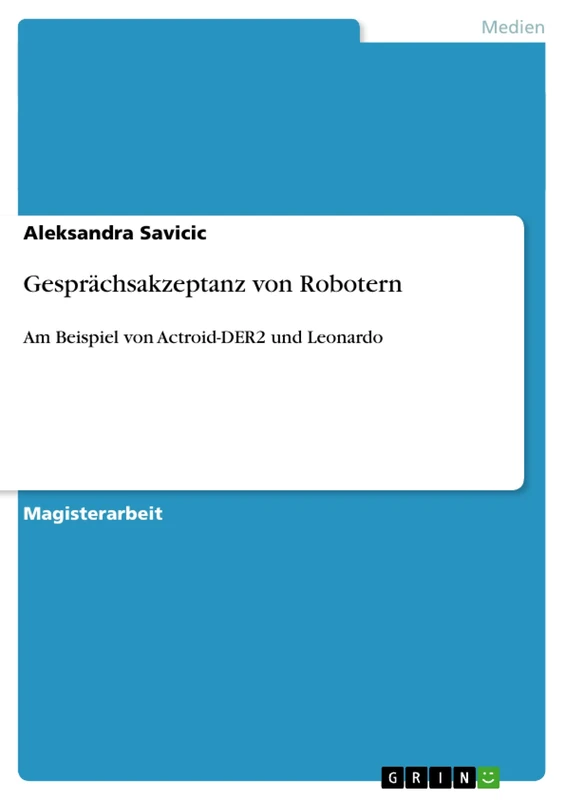 Gesprächsakzeptanz von Robotern: Am Beispiel von Actroid-DER2 und Leonardo - Image 1