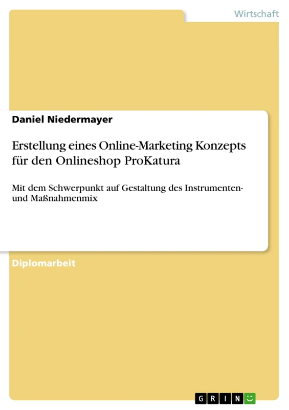 Erstellung eines Online-Marketing Konzepts für den Onlineshop ProKatura: Mit dem Schwerpunkt auf Gestaltung des Instrumenten- und Maßnahmenmix - Image 1