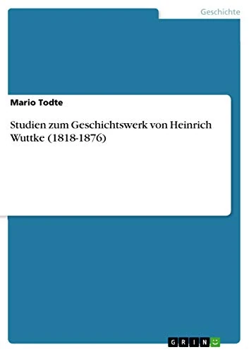 Studien zum Geschichtswerk von Heinrich Wuttke (1818-1876) - Image 1
